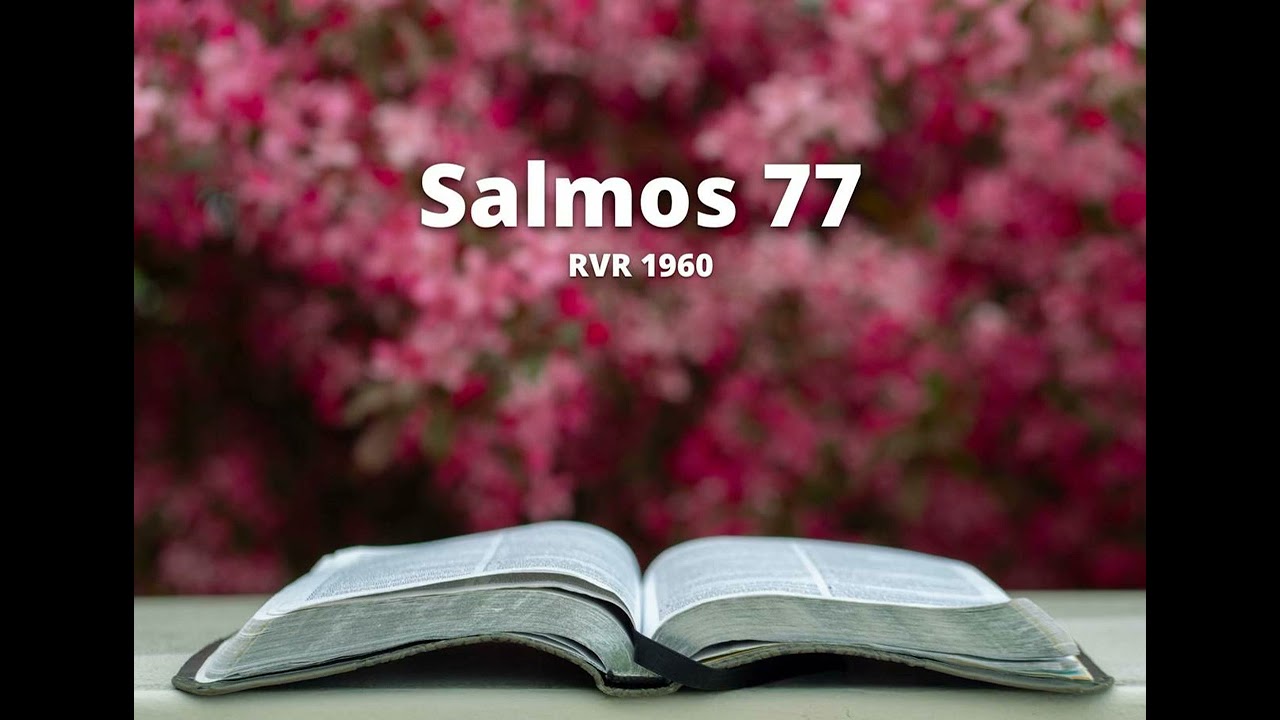 Salmos 77 - Reina Valera 1960 (Biblia en audio)
