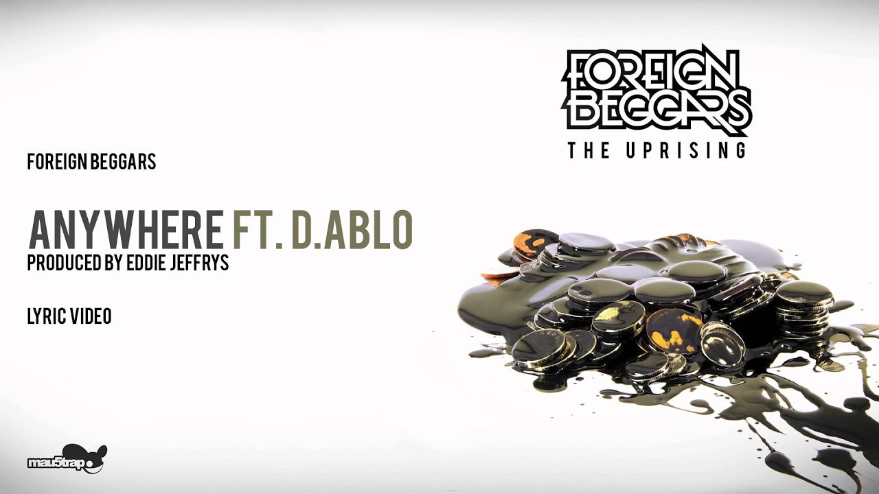 Foreign Beggars - Anywhere ft. D.ablo (Lyric Video)