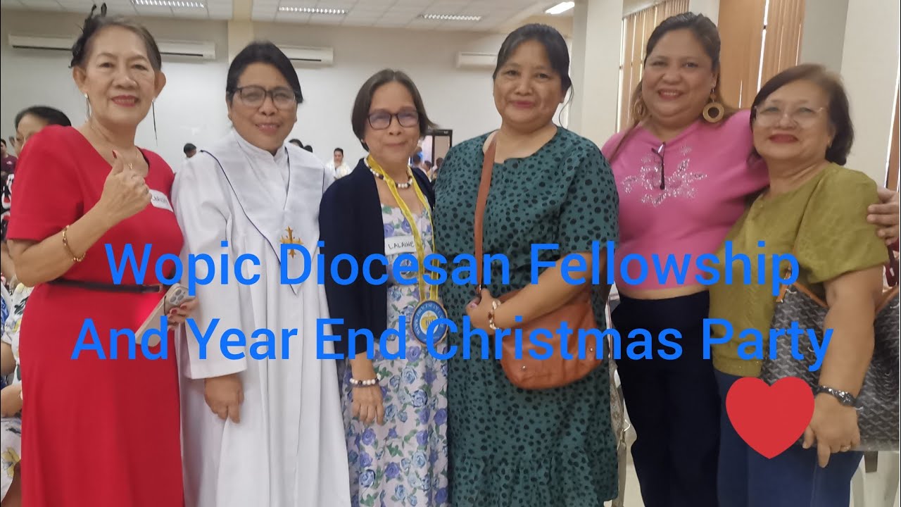 WOPIC DIOCESAN FELLOWSHIP AND YEAR END CHRISTMAS PARTY AT TOCLONG IMUS 12.13.25
