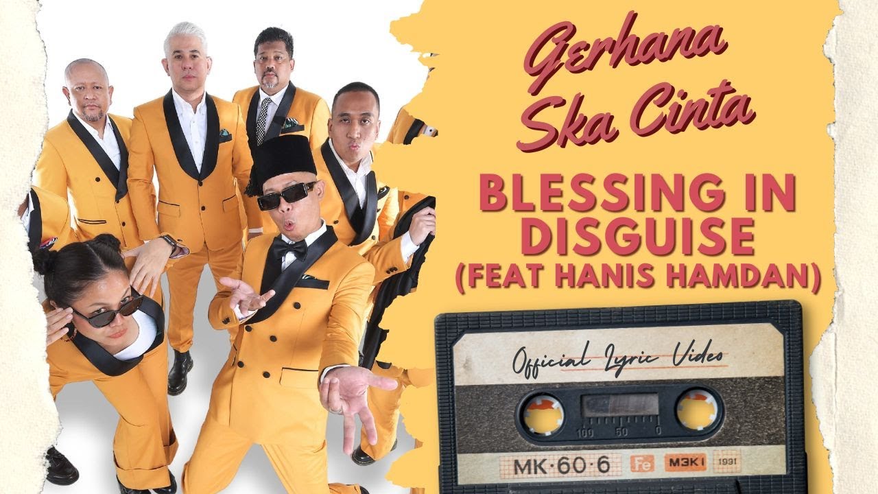 Gerhana Ska Cinta - Blessing In Disguise (feat. Hanis Hamdan) (Official Lyric Video)