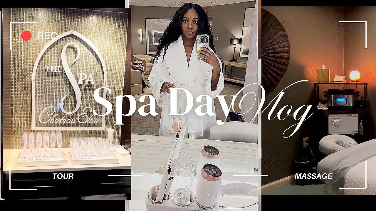 Spa Day Vlog At Chateau Elan| Spa Tour| Relaxing Self-Care Vlogs