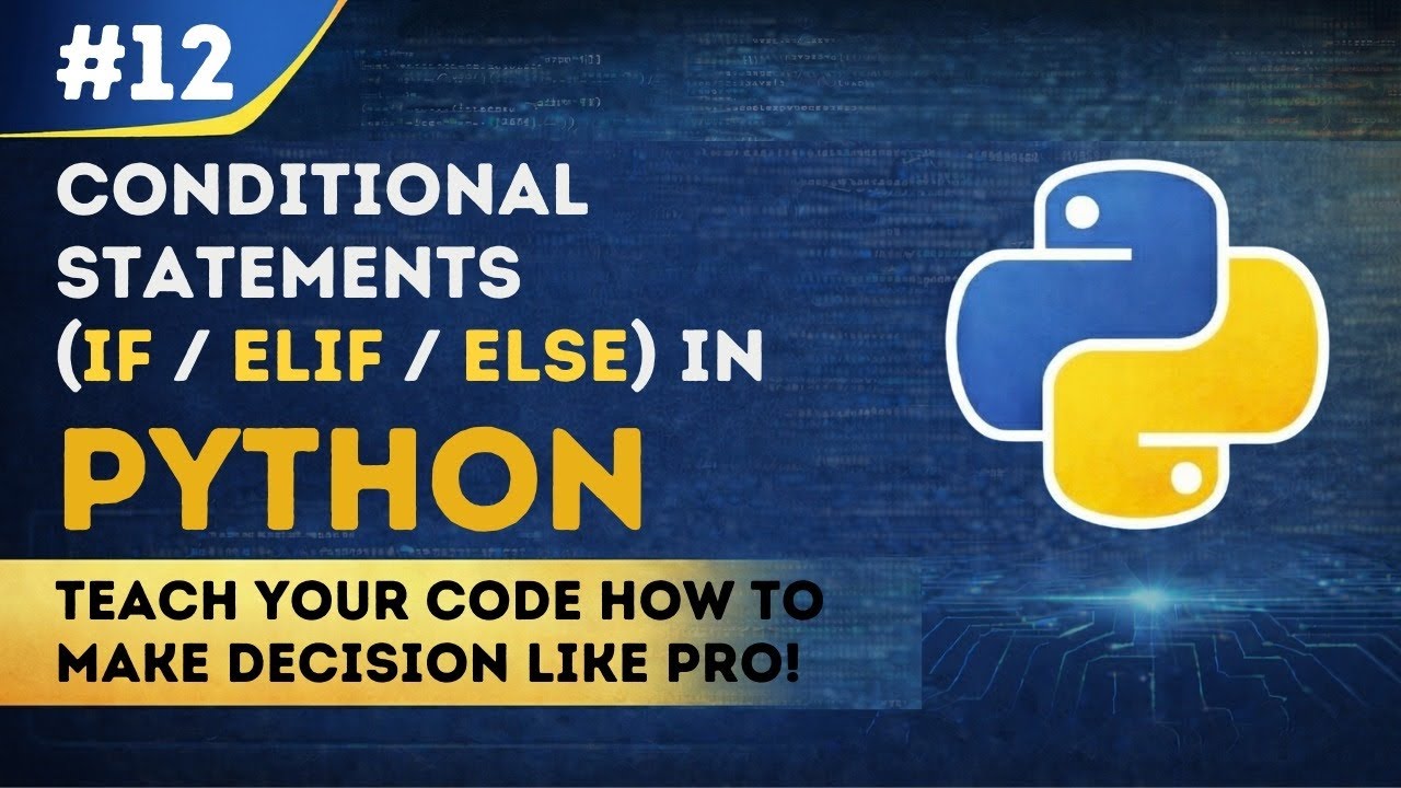 Python Conditional Statements: If, Elif, and Else Explained | EP12