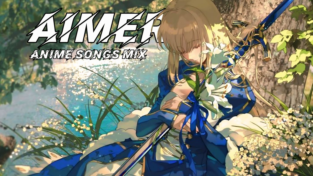 AIMER ANIME SONGS MIX | FULL SONGS! 🔥