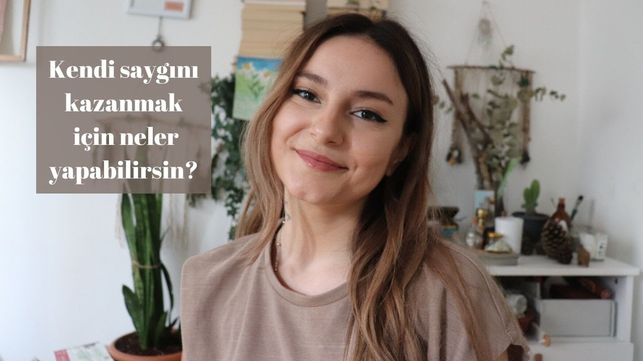 Kendine saygı duymayı öğren