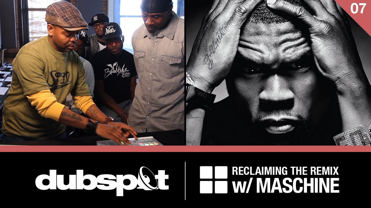 Reclaiming the Remix w/ Maschine Ep 7: 50 Cent 