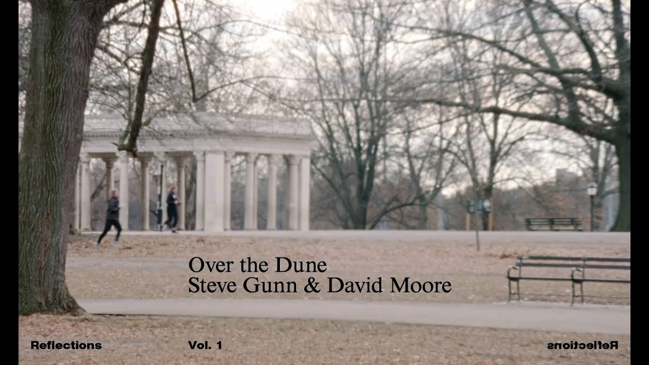 Steve Gunn & David Moore - Over the Dune [Official Video]
