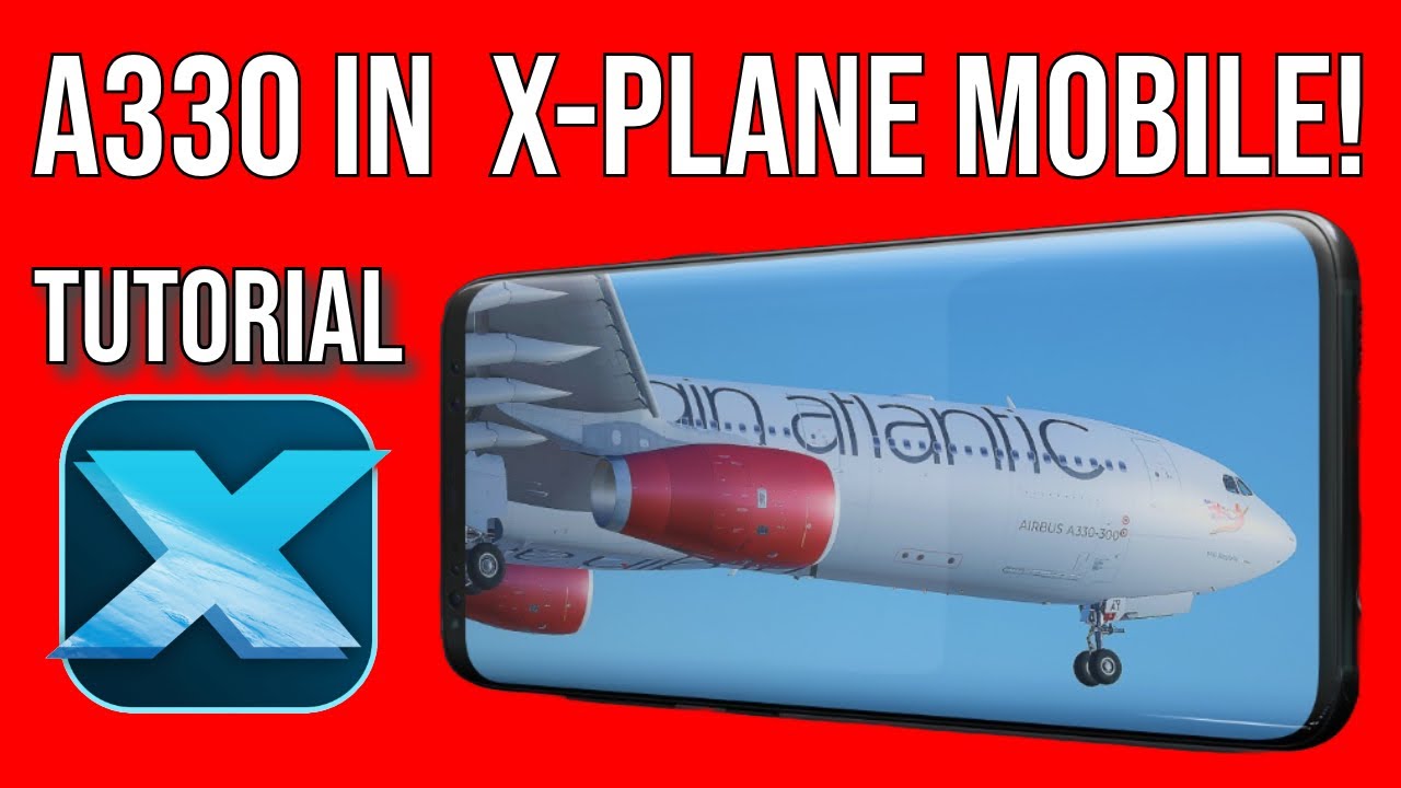 Is the new A330 in X-Plane good enough? YES!