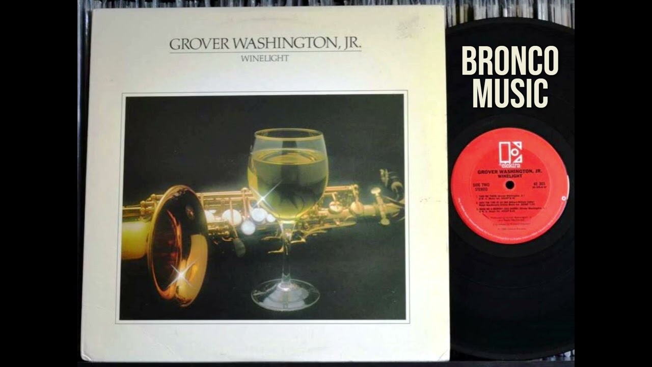 Grover Washington, Jr. – Just The Two Of Us – Winelight (Bill Withers)