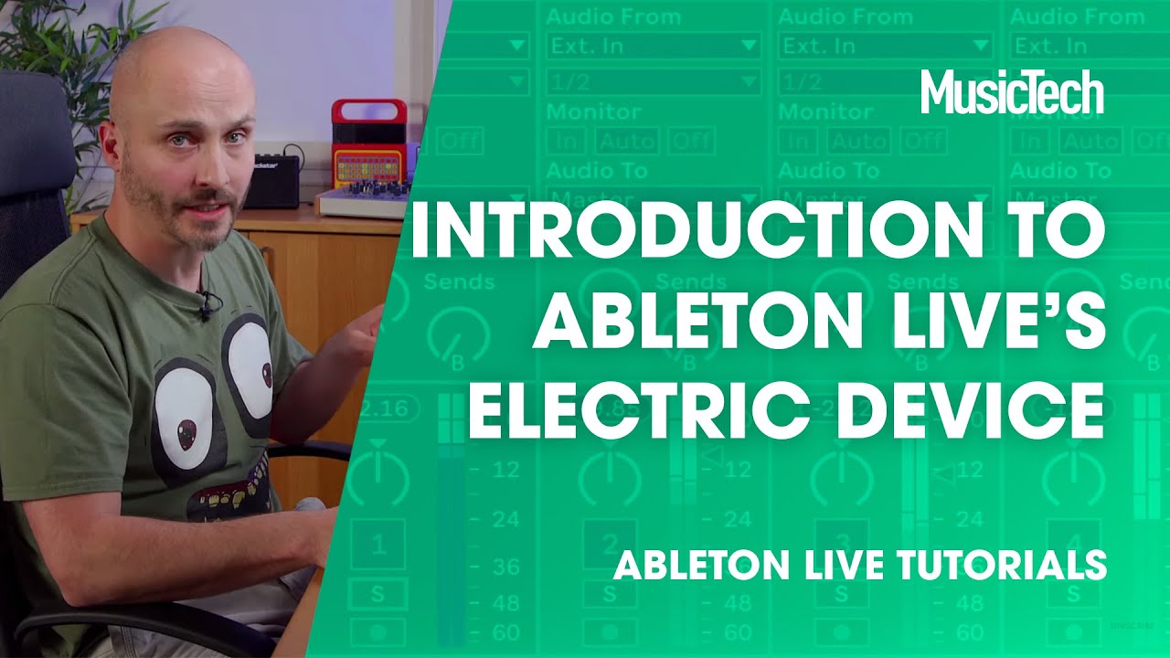 Ableton Live Tutorials: An Introduction to Ableton Live's Electric Device