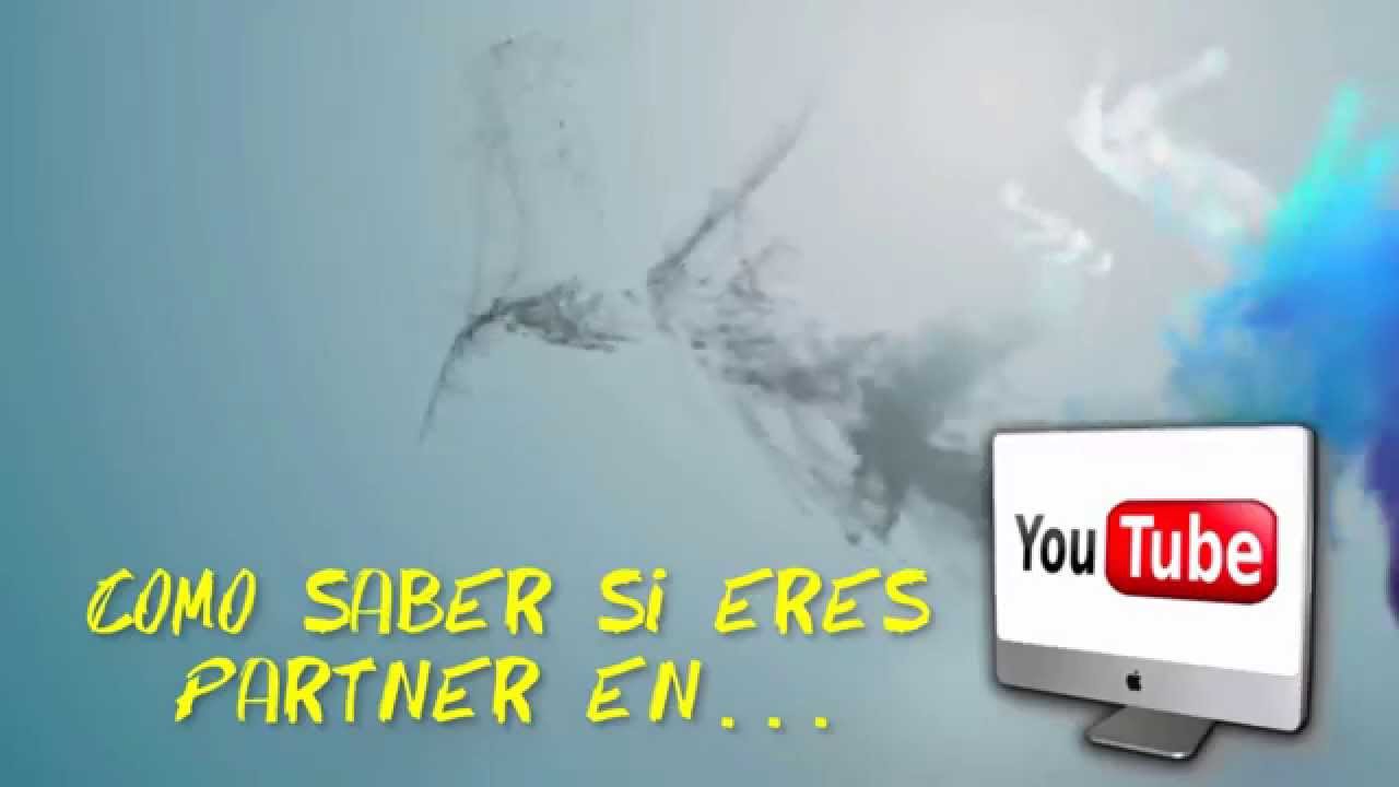 como saber si eres partner en youtube