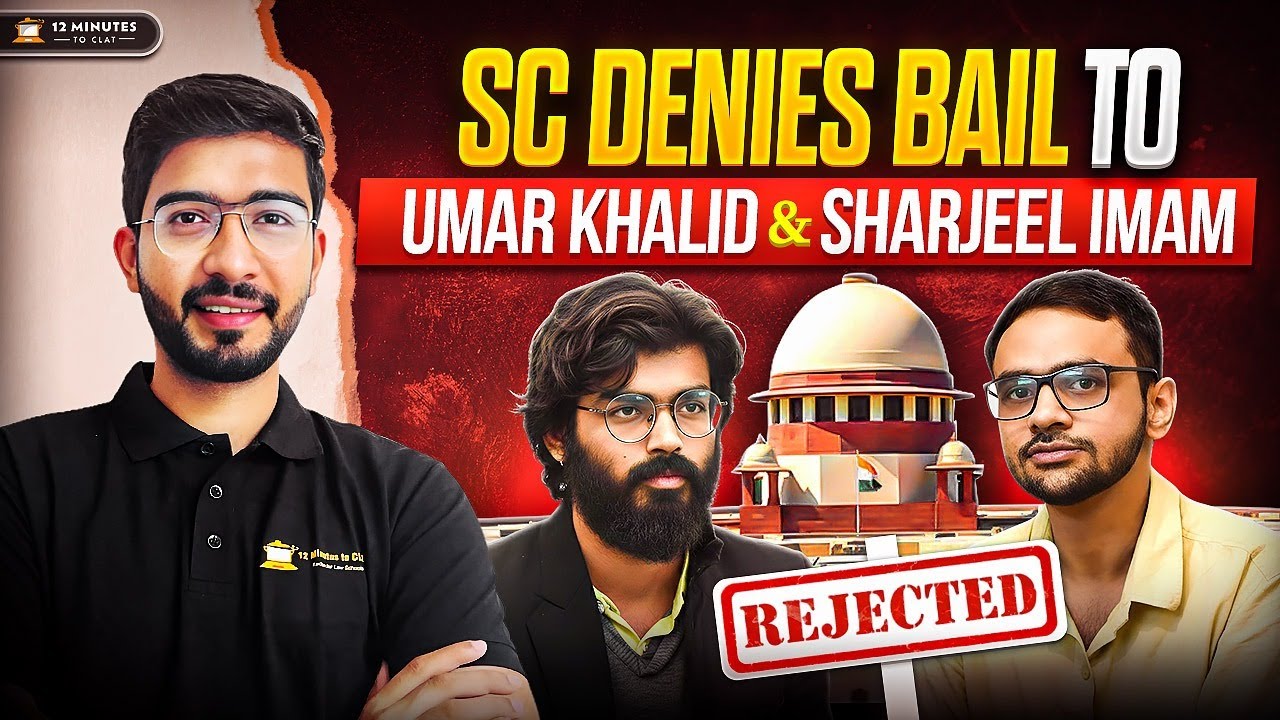 Supreme Court Rejects Bail: Umar Khalid & Sharjeel Imam I UAPA Verdict Explained I Keshav Malpani