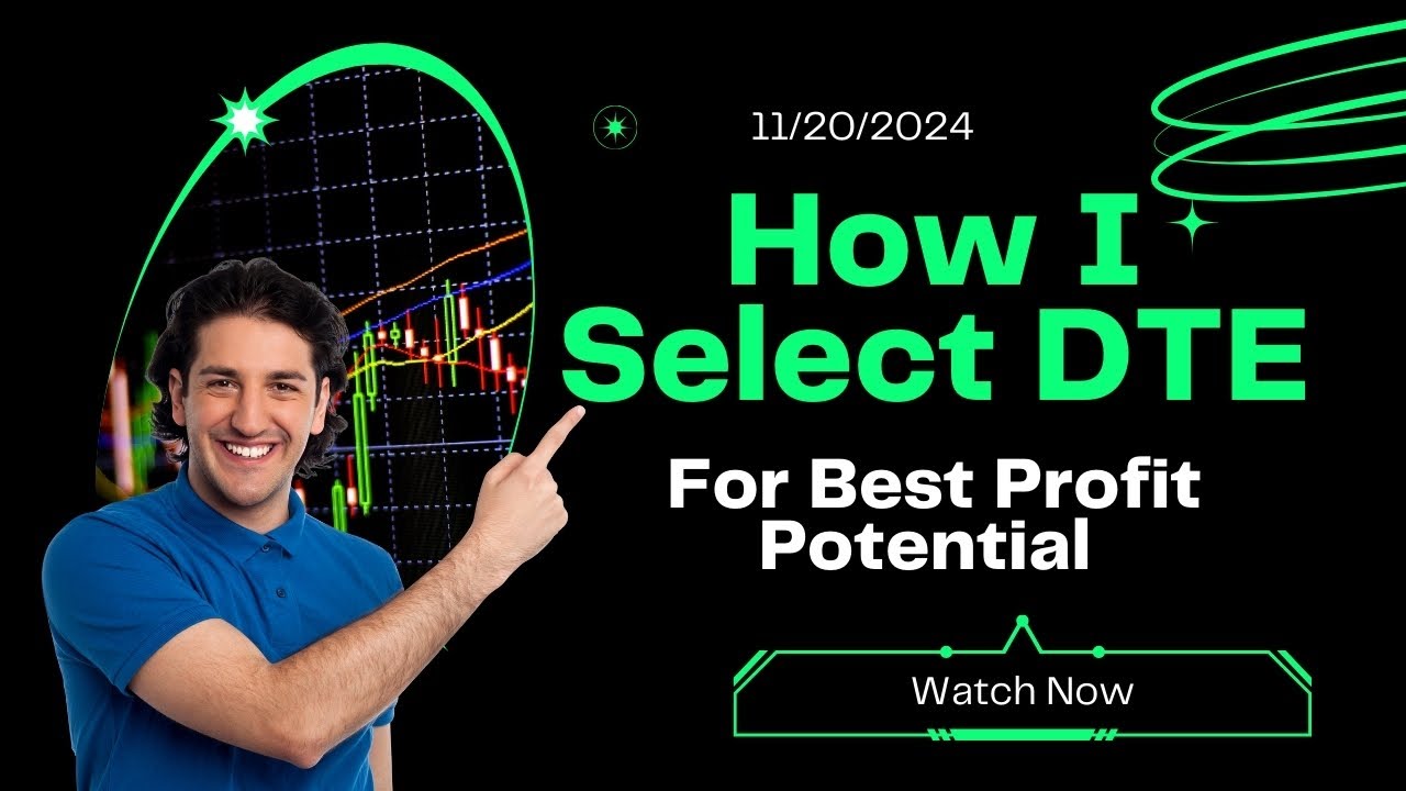 You've Got Options - How I Select DTE For Best Profit Potential