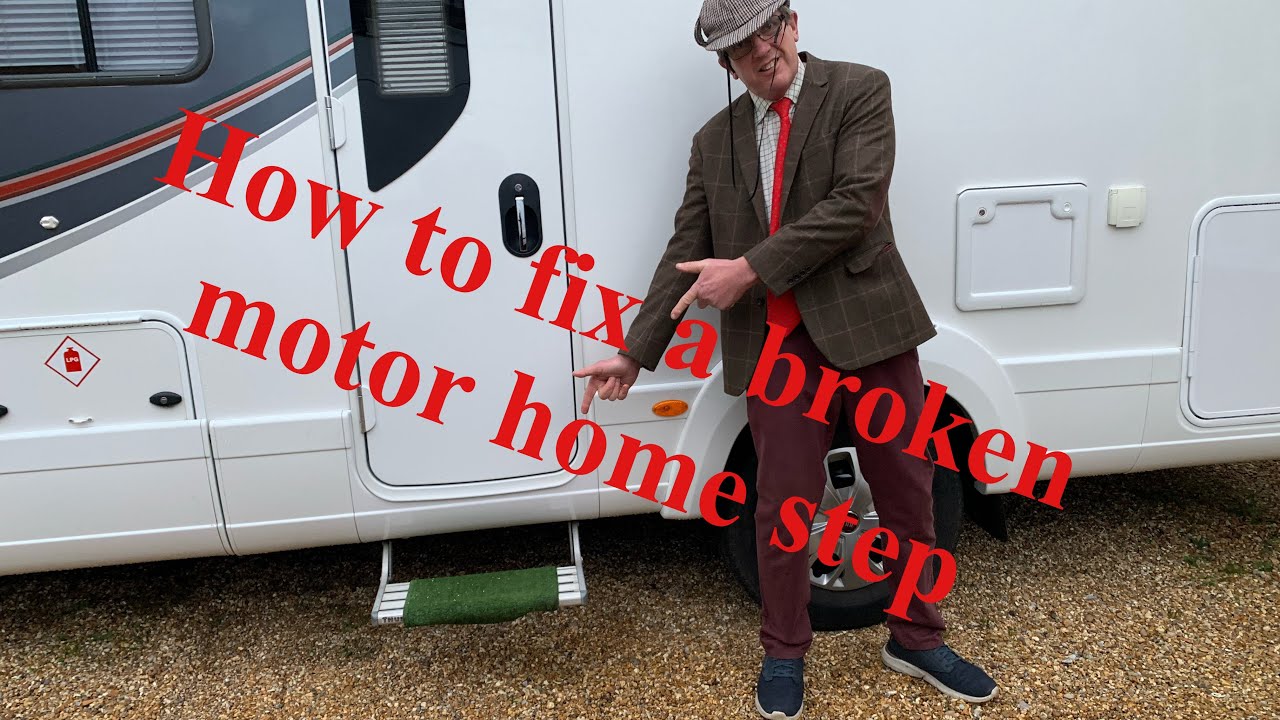 How to fix a broken motor home step