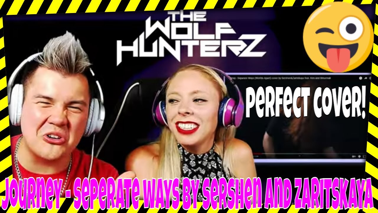Journey - Separate Ways (Worlds Apart) cover by Sershen  | THE WOLF HUNTERZ Jon and Dolly Reaction