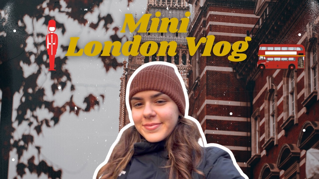 Aesthetic Mini London Vlog | Travel Moments from My London Trip