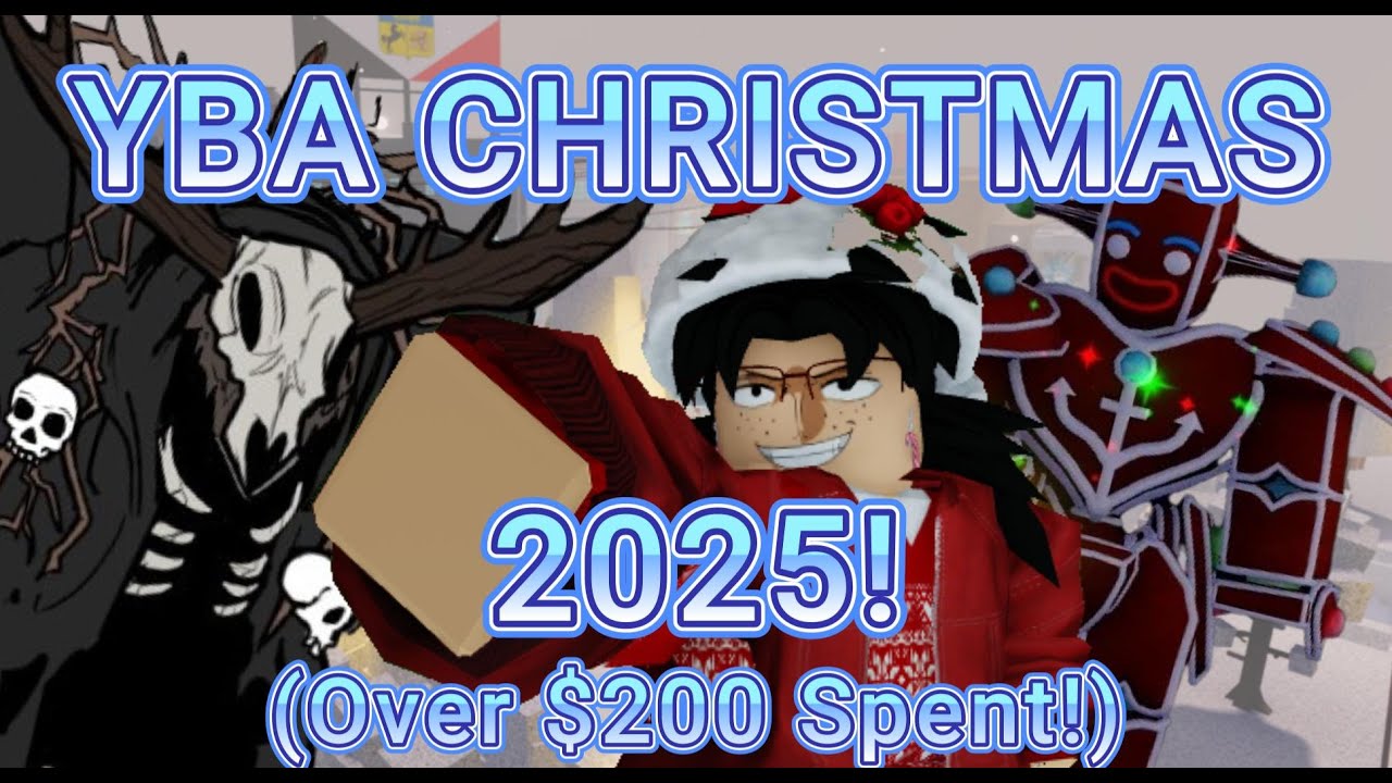 [YBA] Christmas Made Us Go Broke...