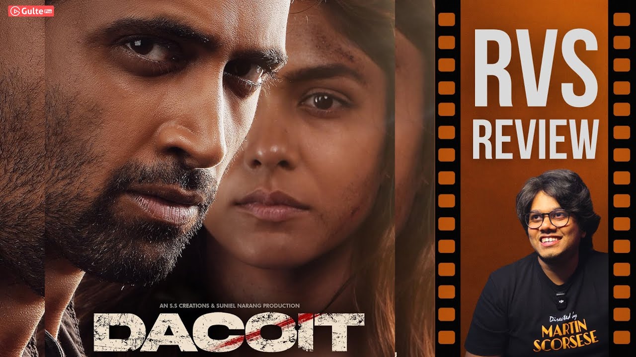 DACOIT Movie Review By Ram Venkat Srikar