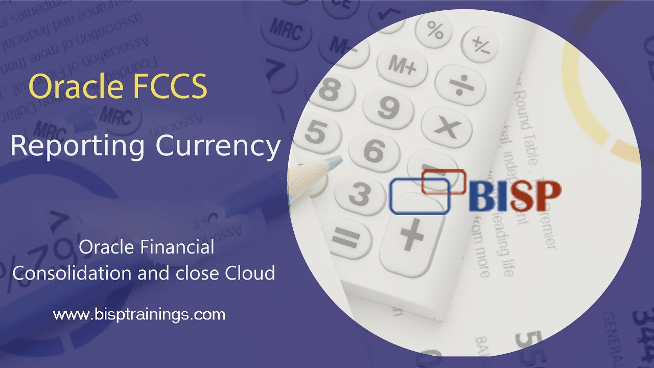 Валюта отчетности FCCS | Конвертация валют FCCS | Oracle FCCS | BISP FCCS | Обучение FCCS | FCCS