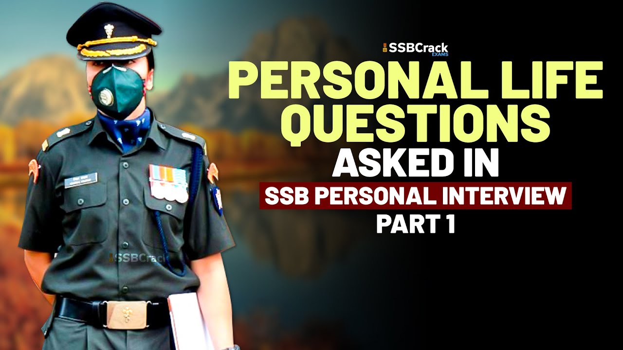 Most Commonly Asked Personal Life Questions in SSB Interview | Part 1