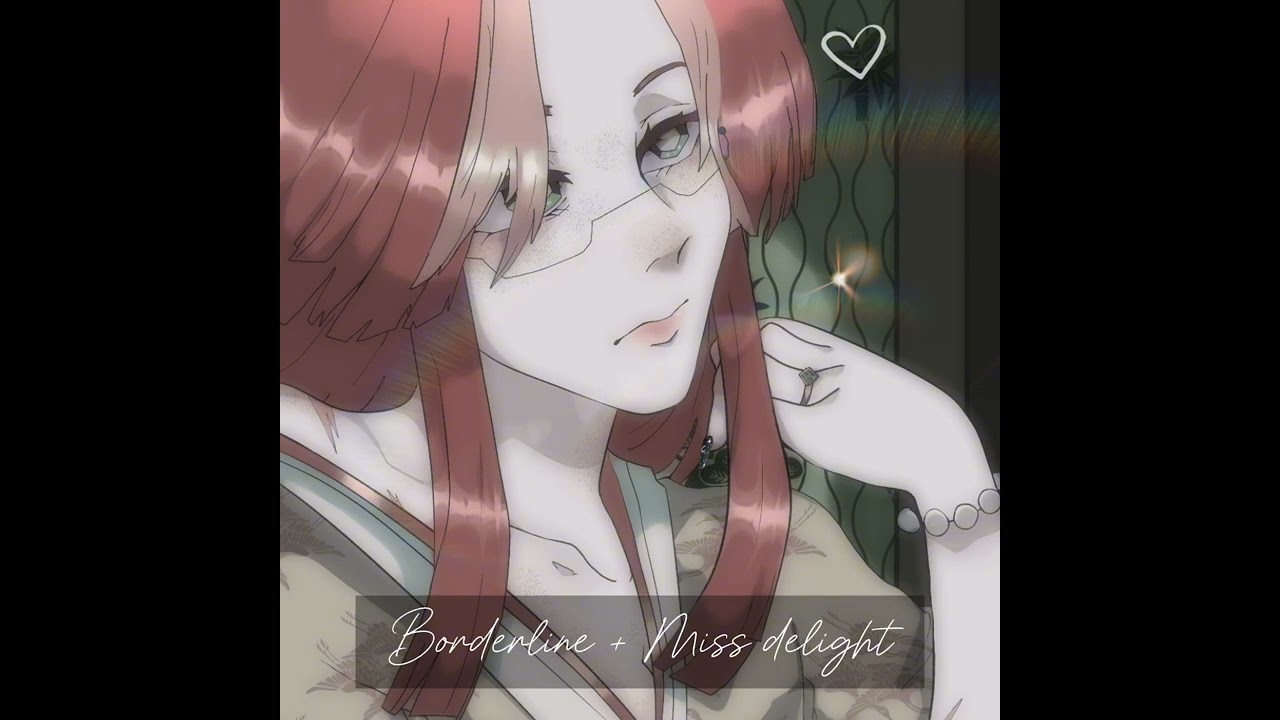 |`Borderline x Miss Delight.