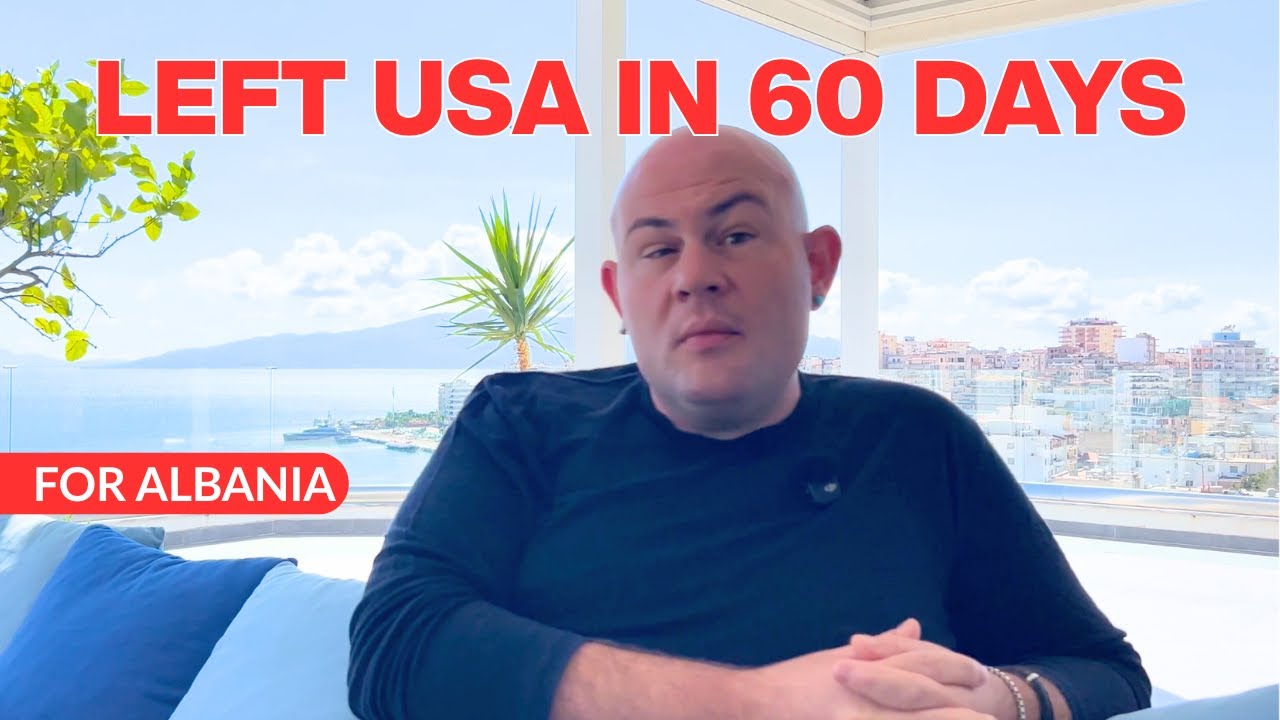 Почему я покинул США за 60 дней: как я построил более безопасную жизнь в Албании