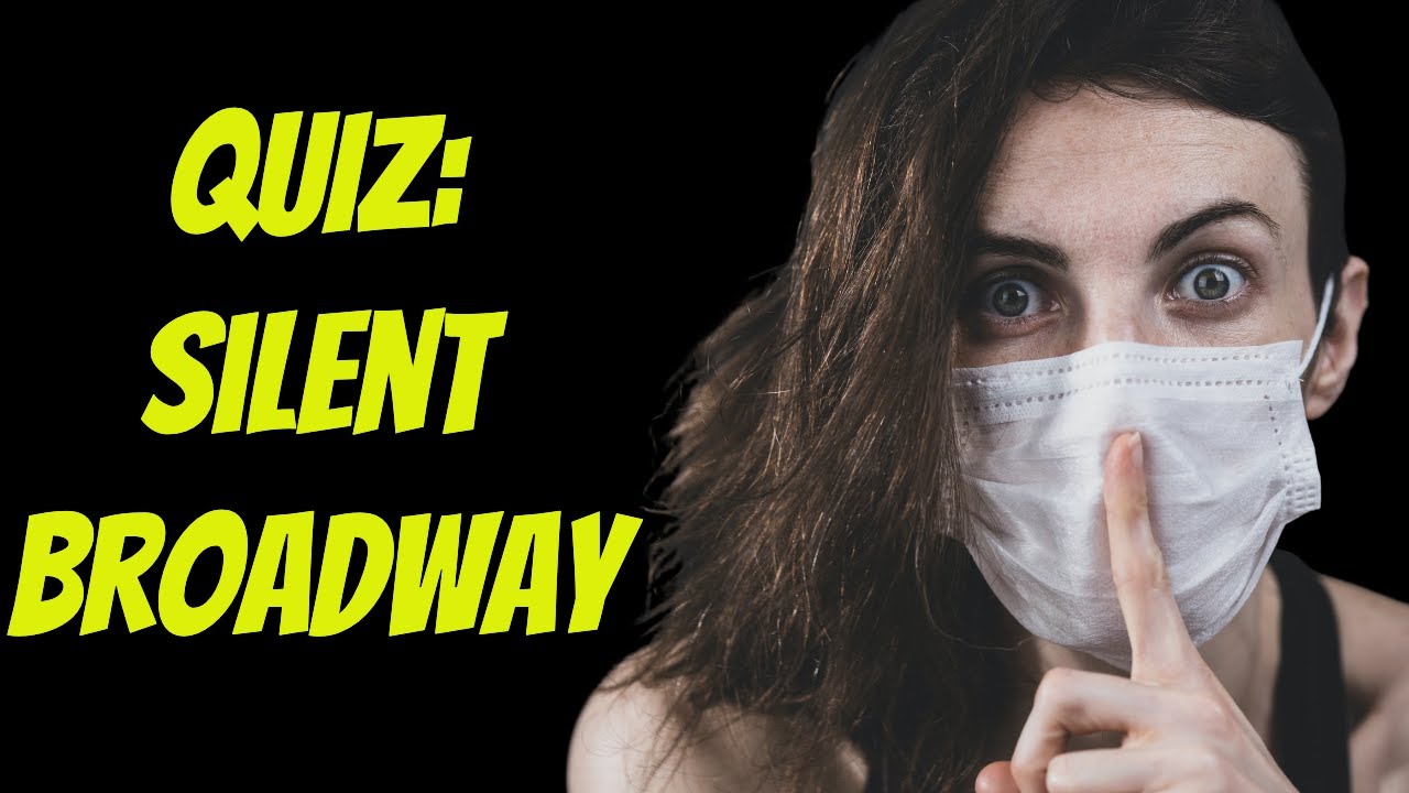 QUIZ: Can you name a Broadway show without the music?