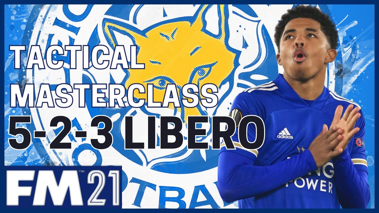 Tactical Masterclass - THE 523 LIBERO (with Tactic Download) Football Manager 2021 - FM21