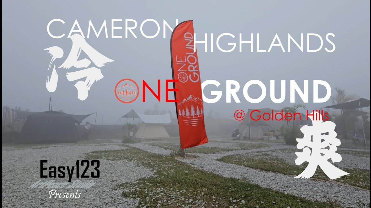 One Ground | Camping | Cameron Highlands | Golden Hills