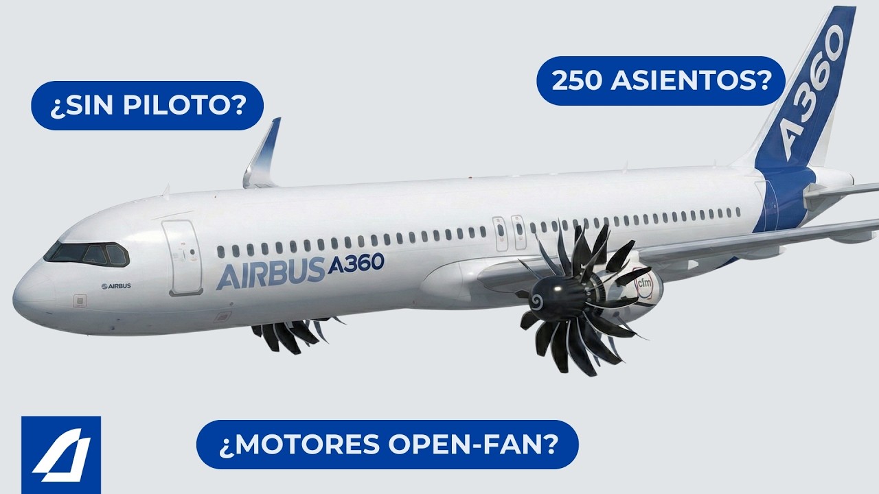 El A360: La respuesta de Airbus a una pregunta que nadie hizo