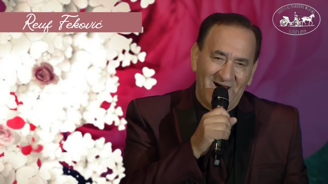 REUF FEKOVIĆ -  Ljubav stara [Ilidžanski festival 2018]