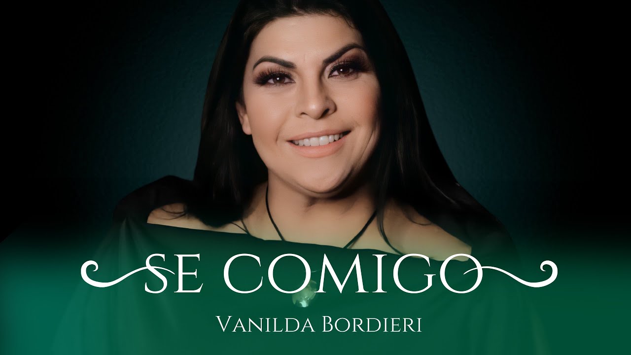Vanilda Bordieri - SÊ COMIGO - CLIPE OFICIAL