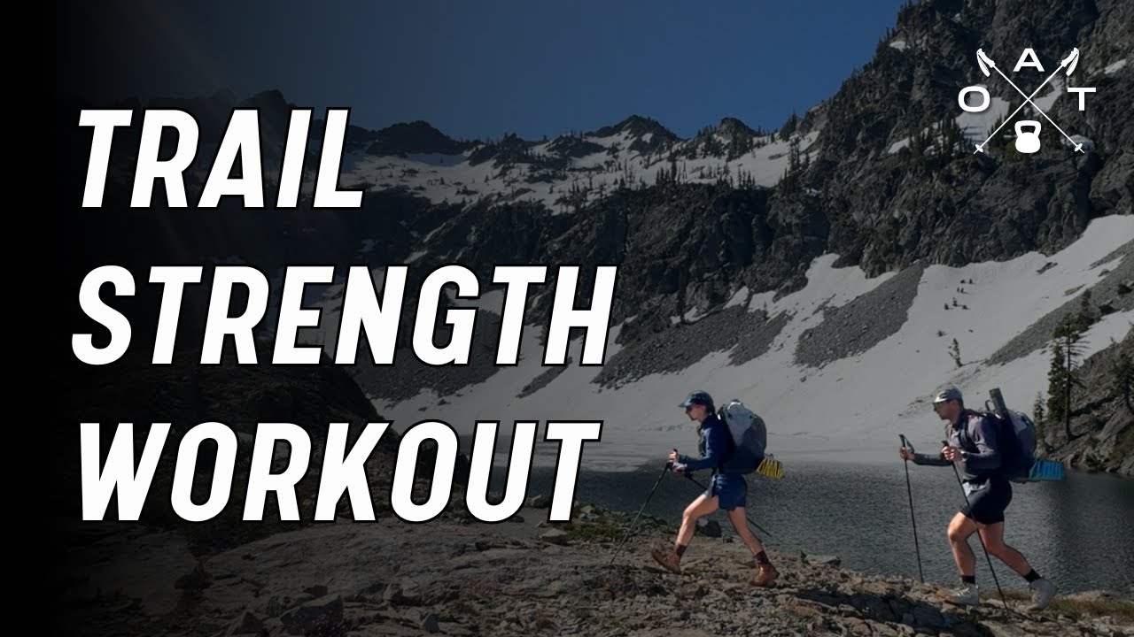 Trail-Focused Strength Workout