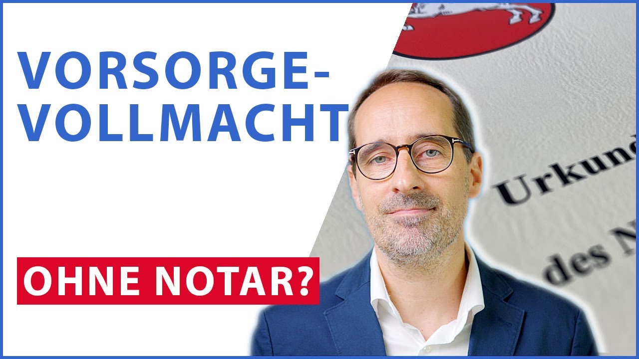 Muss ich für eine VORSORGEVOLLMACHT zum NOTAR?