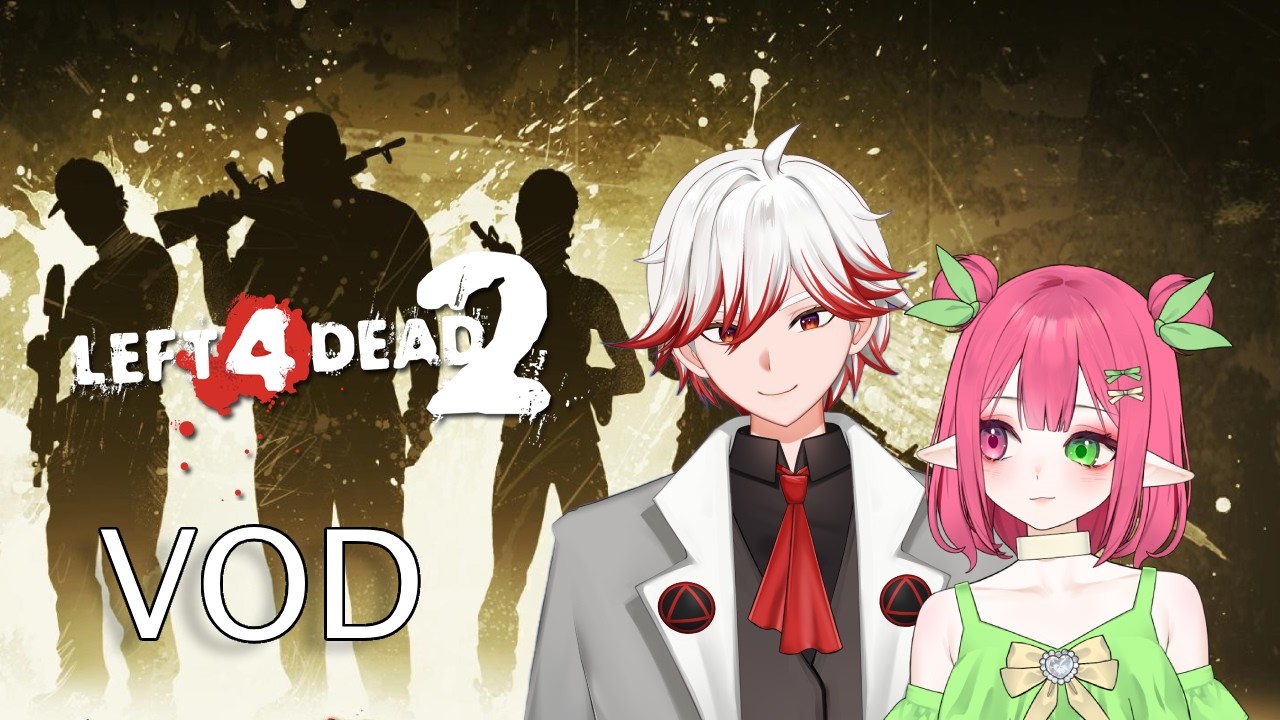 【Left 4 Dead 2】【COLLAB】VOD