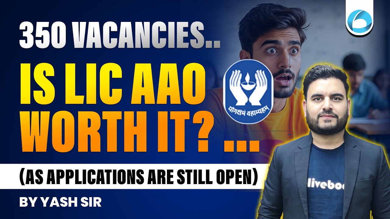 LIC AAO 2025 | Is It Worth It? Salary, Job Profile & Career Growth | By Yash Sir