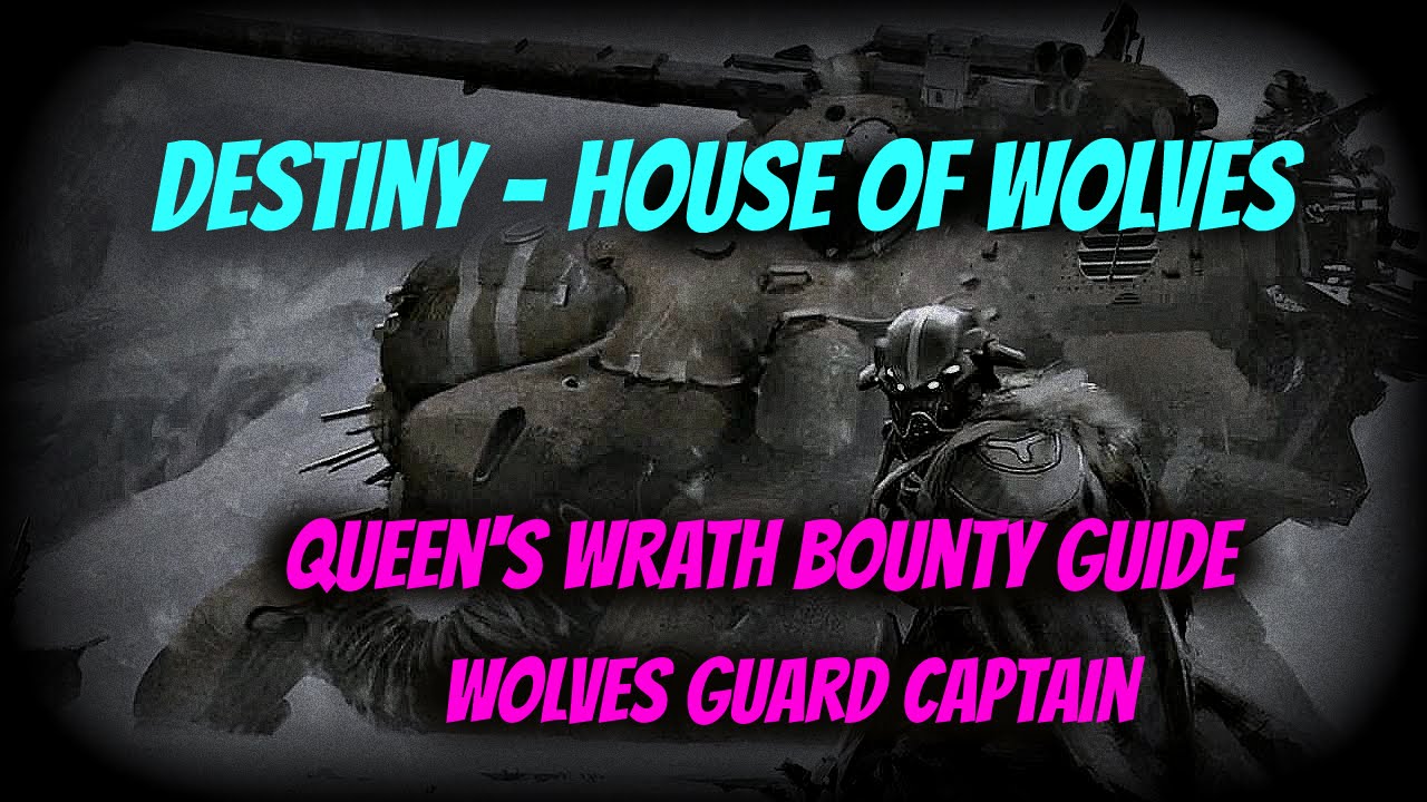 Destiny - House of Wolves: Wolves Guard Quick Bounty Guide
