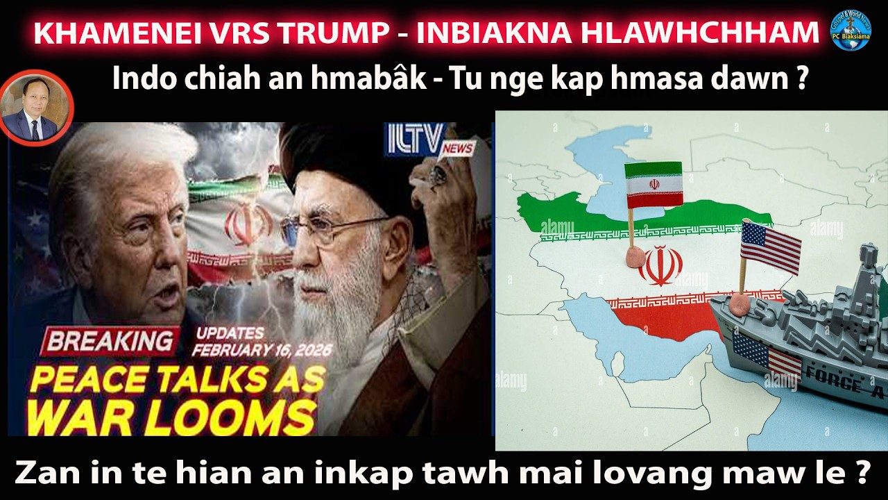 KHAMENEI  VRS TRUMP INBIAKNA HLAWHCHHAM !