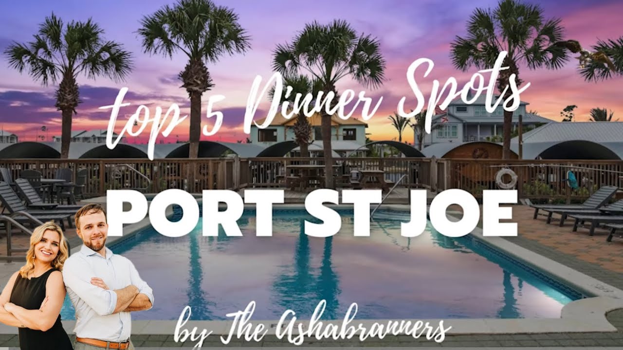 Top Restaurants in Port St Joe, Florida | The Ashabranners - REALTORS take you on a tour