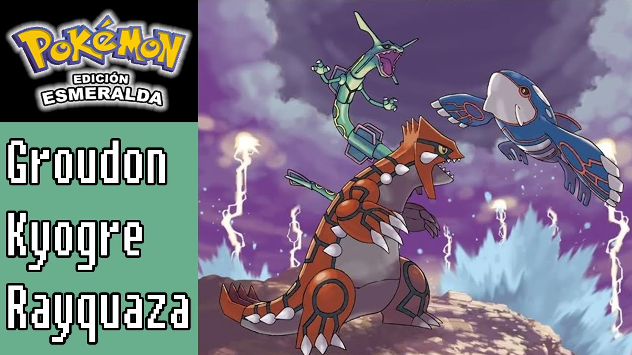 Cómo SI capturar a Groudon, Kyogre y Rayquaza en Pokémon Esmeralda