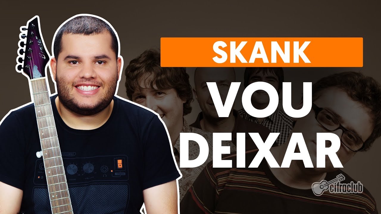VOU DEIXAR - Skank (aula de guitarra)