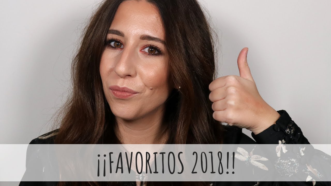 Favoritos del 2018 | Maquillaje y cosmética