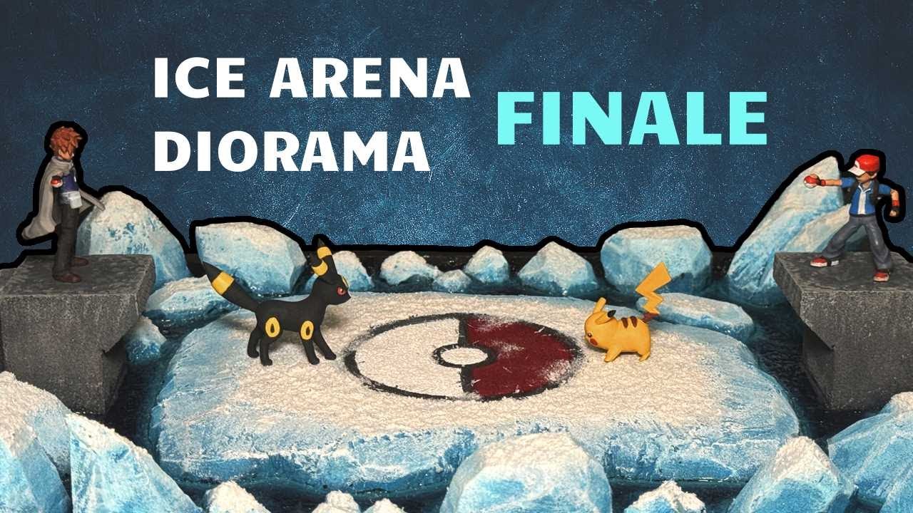 Finishing my Icey Pokemon Arena Diorama