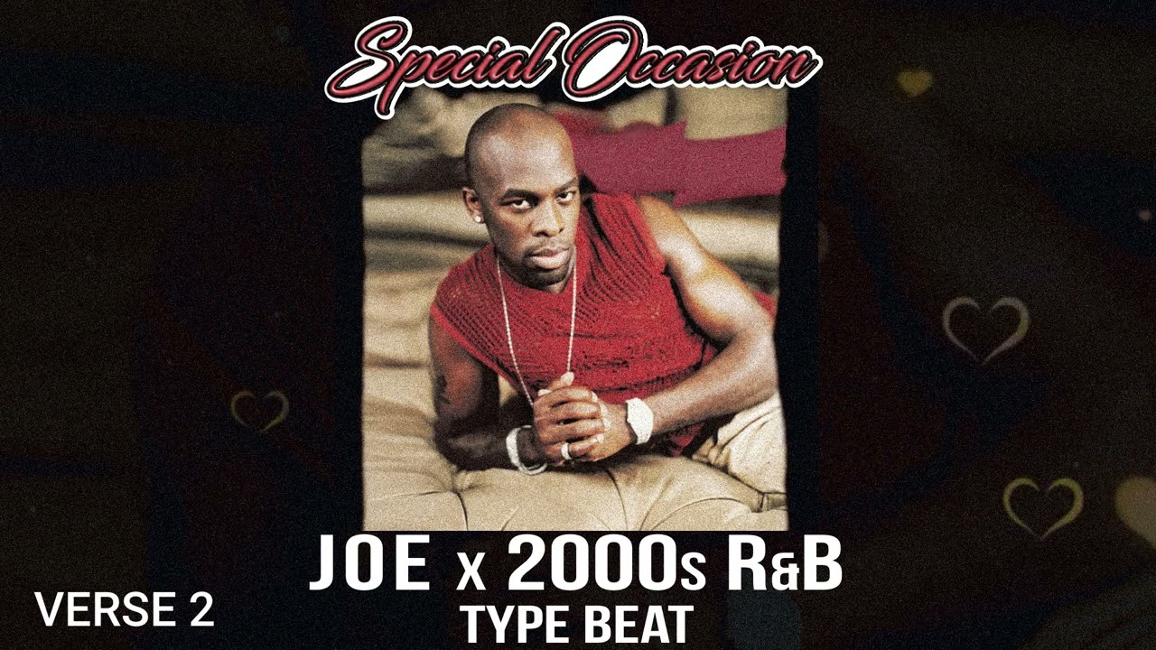 Joe x 2000s R&B Type Beat - Special Occasion