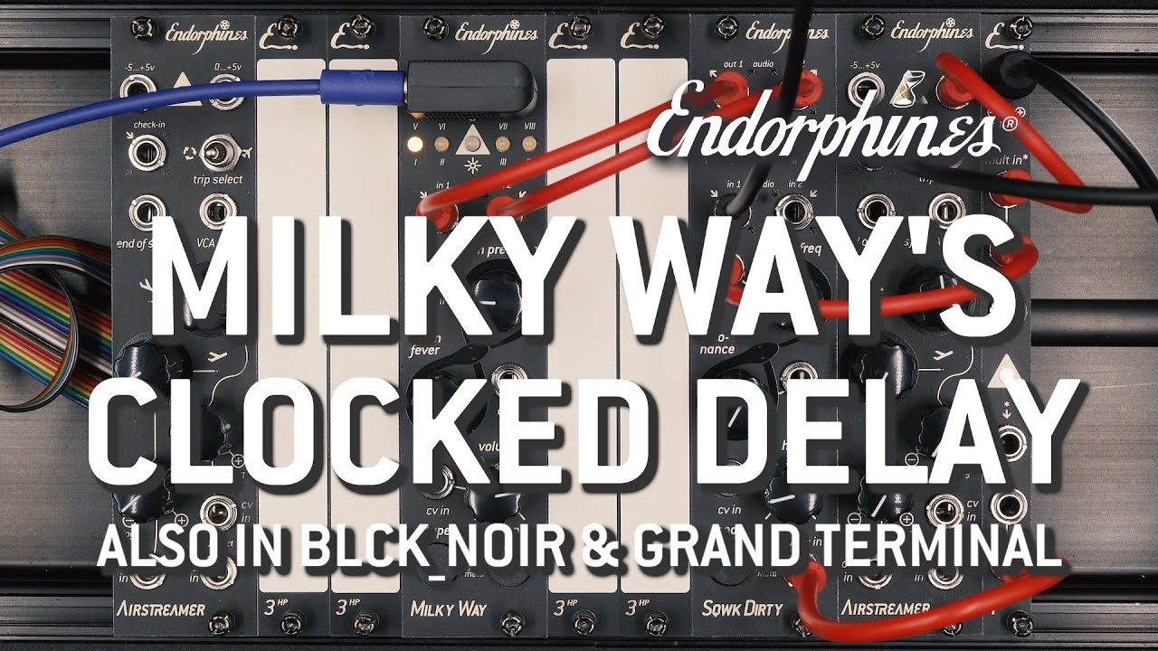 Endorphin.es Milky Way's Clocked Delay