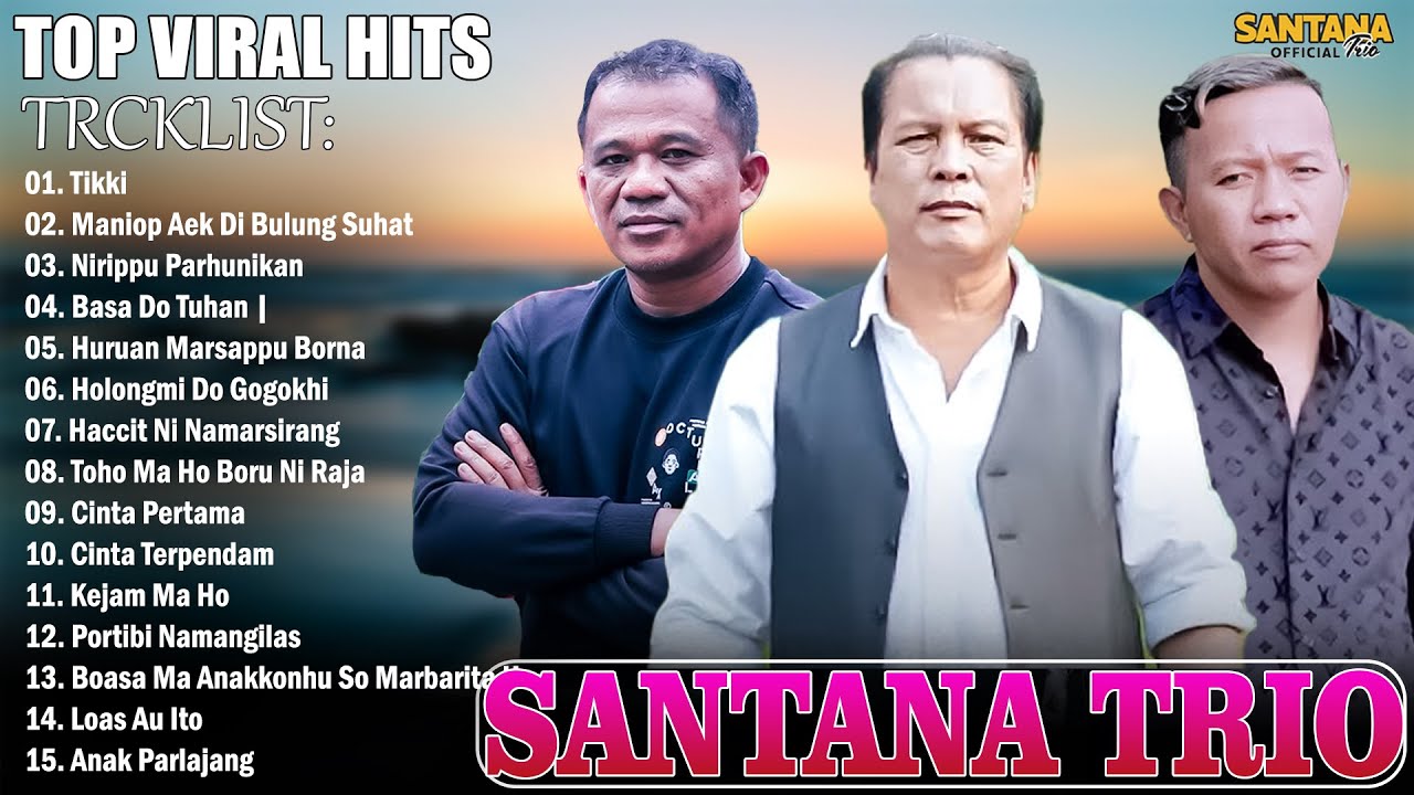 Santana Trio || Top Viral Lagu Batak Terbaru 2025 Enak Didengar - Playlist Musik Batak Viral Sosmed