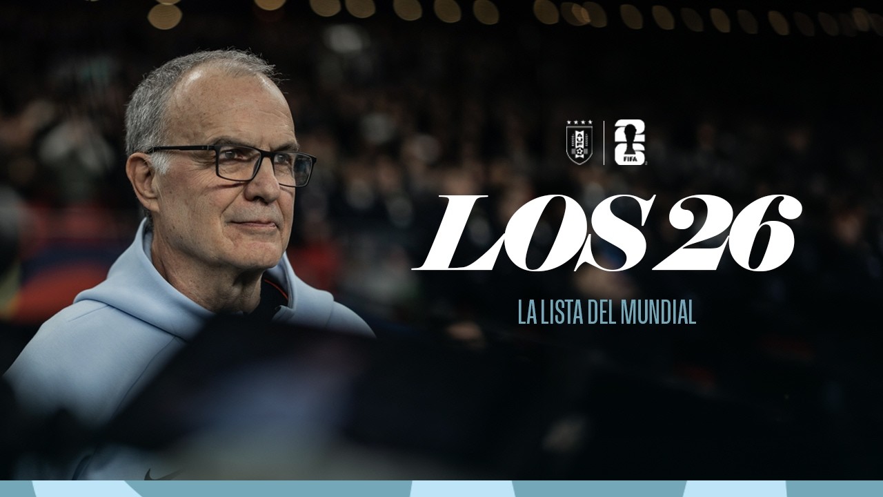 Convocados de la Selecci&oacute;n Uruguaya para la Copa del Mundo 2026