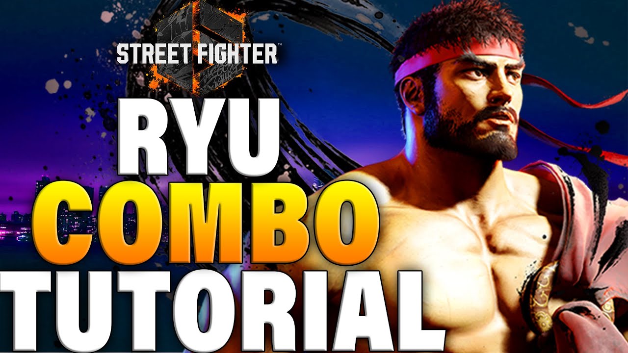 Комбинации ударов Рю в Street Fighter 6 - Руководство по комбинациям ударов Рю в Street Fighter 6