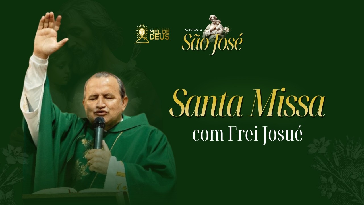 Santa Missa |  Frei Josué |  3º dia da Novena a São José