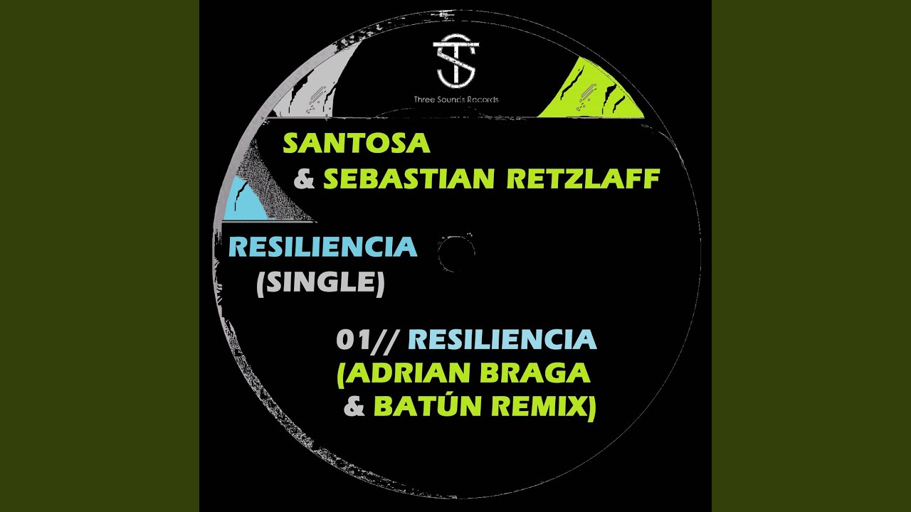 Resiliencia (Adrian Braga & Batún Remix)