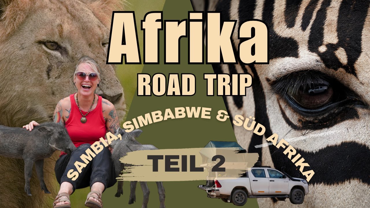 Safari durch Afrikas Süden / Teil 2 / Sambia - Simbabwe - Südafrika